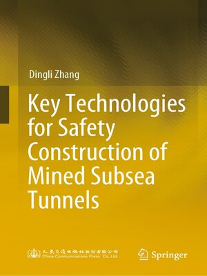 cover image of Key Technologies for Safety Construction of Mined Subsea Tunnels